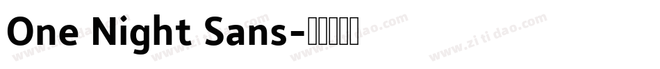 One Night Sans字体转换